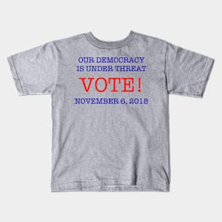 OUR DEMOCRACY IS UNDER THREAT (RW&B Version) Kids T-Shirt